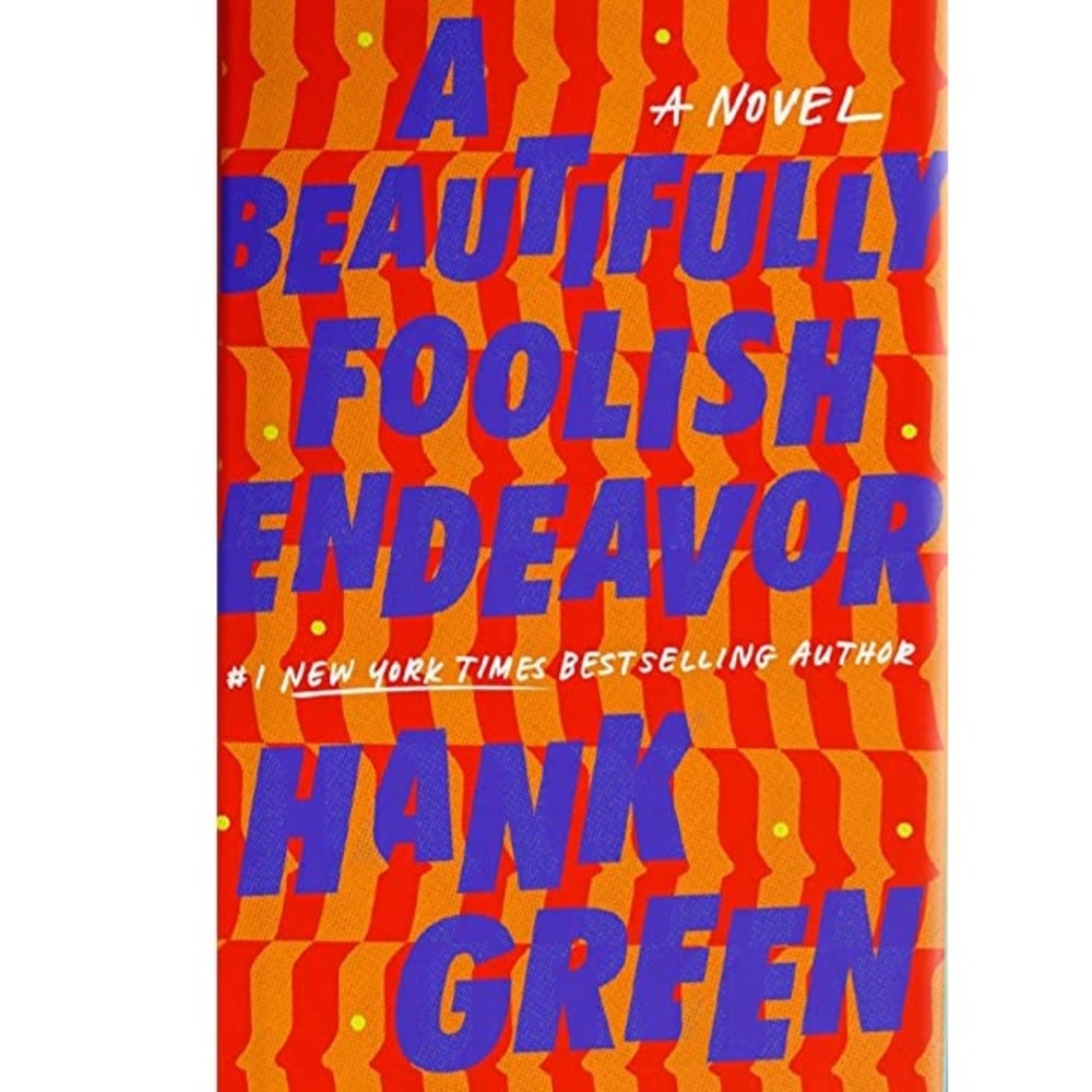 Book: A Beautifully Foolish Endeavor by Hank Green